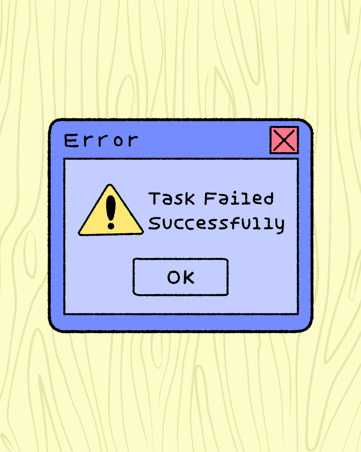 Task Failed Successfully Vinyl Sticker