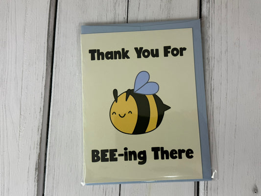 Thanks for Bee-ing There Greeting Card