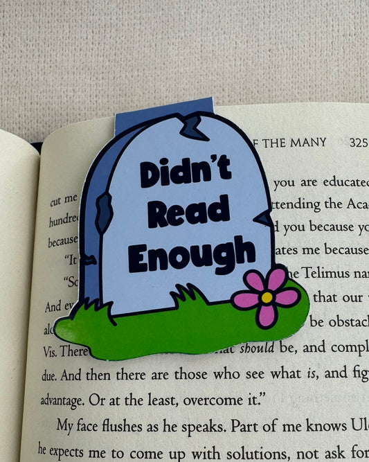 Didn't Read Enough Magnetic Bookmark